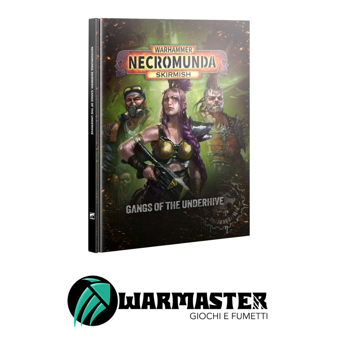 Necromunda Skirmish Gangs of The Underhive (Inglese)